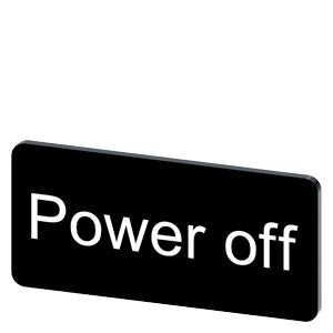 SIEMENS Labeling plate for snapping on or gluing to label holder, label size 12.5x27mm, black label, white font, with inscription: Power Off